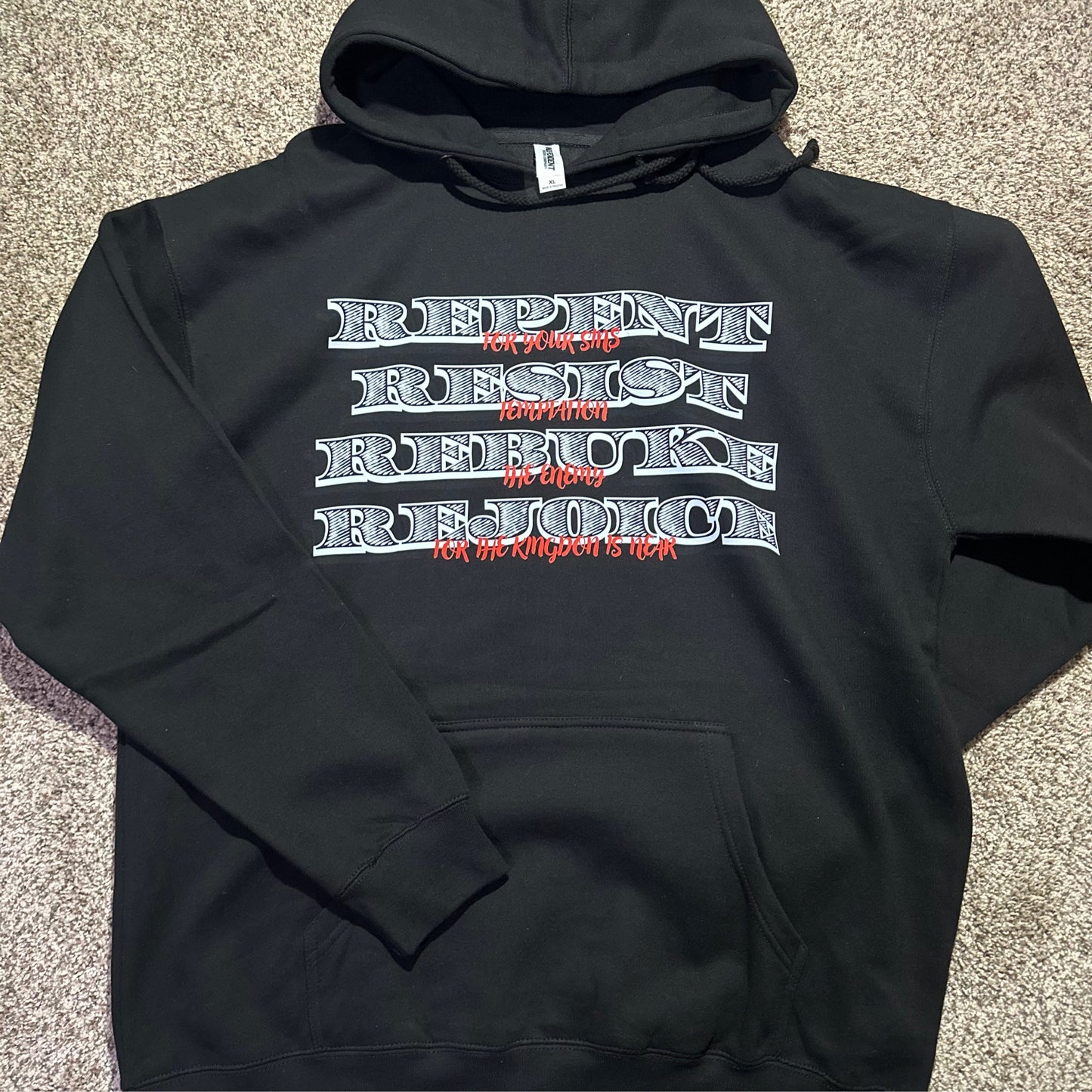 Repent, Resist, Rebuke, Rejoice Hoodie